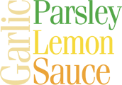 GARLIC, PARSLEY &AMP; LEMON SAUCE